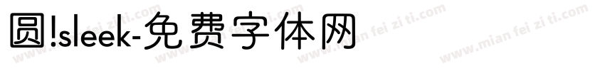 圆 sleek字体转换